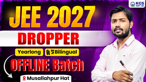 Dropper Yearlong Offline Bilingual Batch Musallahpur Hat JEE 2027