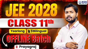 Class 11th Offline Yearlong Bilingual Batch Prayagraj JEE 2028